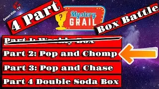 Part 2 of 4 Mystery Grail Box Battle! Which Style Box Give the BEST Return?? Pop and Chomp Box