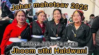 Johar Mahotsav ki Badayi Shaan # सुंदर नित्य देख झूम उठी हल्द्वानी 