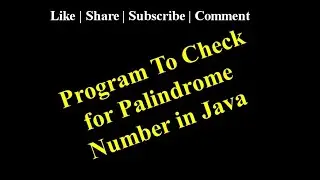 Program To Check for Palindrome Number in Java