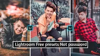 Lr presets free download || Lightroom Mobile preset Not Password - Free Download 2020 step by step