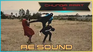 Chunga Part 5 - Massai Warrior 2 [[RE-SOUND🔊👊]]