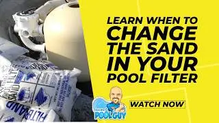 When to change the sand in a sand pool filter?