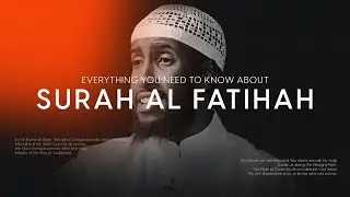 The Beginning of the Quran’s Greatest Chapter | Tafsir of Surah Al-Fatiha (1/2) 