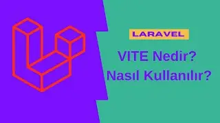 Laravel Vite Nedir? Nasıl Kullanılır?