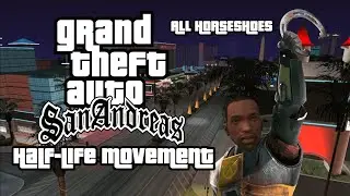 GTA: SA with Half-Life Movement - All Horseshoes Speedrun 8:14