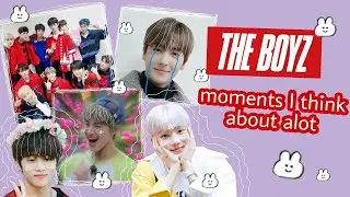 The Boyz moments i think about alot