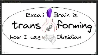 ExcaliBrain is transforming how I use Obsidian.md