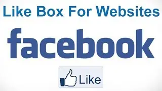 How To Create A Facebook Like Box For Websites