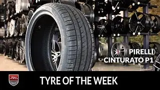 Tyre of the week: PIRELLI CINTURATO P1