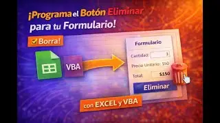 Formulario en Excel con VBA - Botón Eliminar