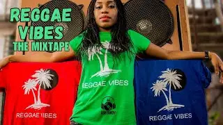 Best Reggae Vibes Mixtape by DJ Ashbwoy (Sizzla, Busy Signal, Jah Cure, Jah Mason, Ginjah)