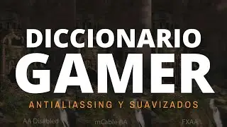 GAMER DICTIONARY 📑 WHAT is ANTIALIASING and WHAT are its differences?