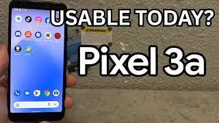 The Google Pixel 3a Experience in 2025