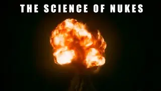 The Science Of Nukes