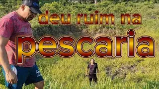 Deu ruim na pescaria