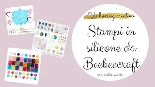 UNBOXING CREATIVO -stampi in silicone e altro dal sito Beebeecraft,codice sconto per voi!
