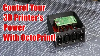 Remotely Control Your 3D Printer's Power with OctoPrint and a Raspberry Pi