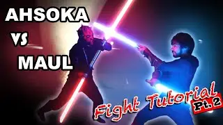 Ahsoka Tano vs Darth Maul Lightsaber duel Tutorial | Part 2 | Lightsaber training