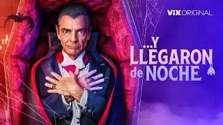 Y Llegaron De Noche 🧛🏻‍♂️🌙 | TRÁILER OFICIAL | Eugenio Derbez