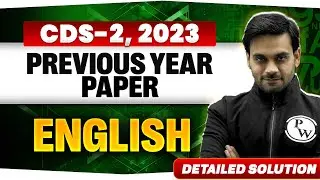 CDS 2, 2023 CDS English Previous Year Question Paper| Detailed Solution & CDS PYQs Analysis💪
