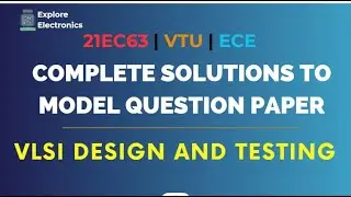 Complete Solutions to VLSI Design & Testing Model Question Paper | 21EC63