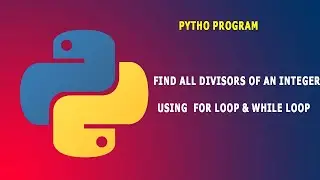 How to write a Python Program to find all divisors of an integer | Python source code