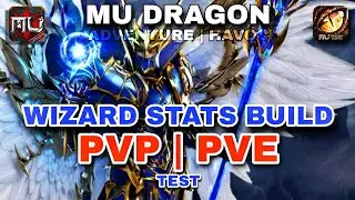 WIZARD PVP | PVE STATS BUILD TEST | MU DRAGON ADVENTURE | MU DRAGON HAVOC