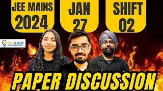 27th Jan Shift 2 Paper Solutions JEE Main 2024 | 