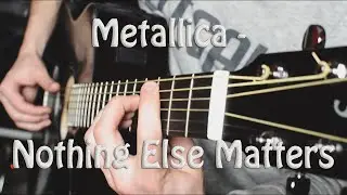 Metallica - Nothing Else Matters - Guitar cover (introduction)