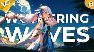 ✅Стрим Wuthering Waves | ЧАСТЬ 8