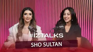 #İZTALKS: SHO SULTAN | МУЗЫКА И БИЗНЕС В БАКУ