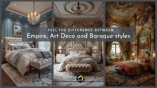 P3/What are the classic bedrooms? Feel the difference between Empire, Art Deco and Baroque styles.