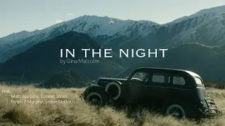 Gina Malcolm - In The Night (Official Video)