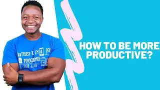 Productivity for Developers and Humans - Steps to Become Super Focused & Productive
