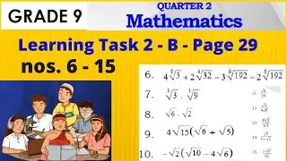 Operations on Radicals - Grade 9 Learning Task 2-B nos. 6-15 page 29