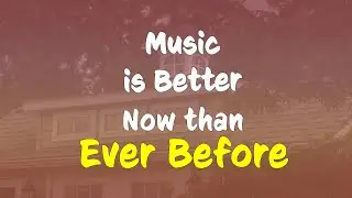 Music Isn't Bad. You're Just Bad at Finding It.