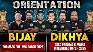 Orientation Session Of Bijay & Dikhya Batch | For OSSC Prelims & Mains Exams 2025 | OPSC Wallah