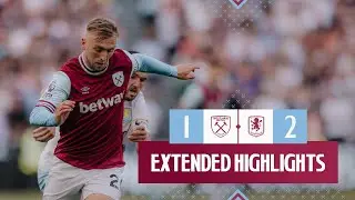 Extended Highlights | West Ham 1-2 Aston Villa | Premier League