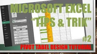 Microsoft Excel Tips & Trik #2 - Desain Laporan Pivot Tabel untuk Pekerjaan