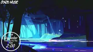 「EDM」Alyx Ander - Wake Up For The Night ft. Caroline Pennell
