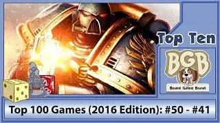 Top 100 Games (2016 Edition): #50 - #41
