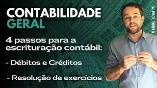 📚 4 passos para a escrituração contábil | exercícios (débitos e créditos)
