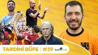 GS 3-0 FB, Şampiyon Oyunu, Jesus'un Hataları, FA Cup, İlkay Farkı, City-Inter | Tardini Büfe S4B39