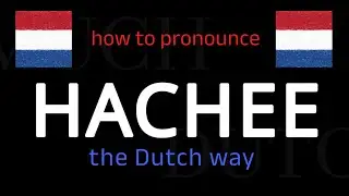 How to say HACHEE in Dutch. Follow this short tutorial.