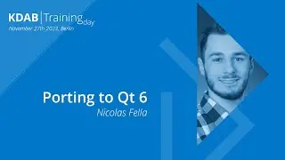 Porting to Qt6 - KDAB Training Day 2023