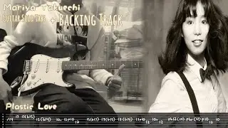 Mariya Takuechi - Plastic Love Guitar Solo w/ Tutorial Tabs + BACKING TRACK