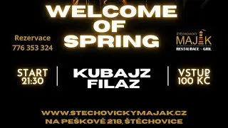 KUBAJZ&FILAZ - WELCOME OF SPRING MAJÁK 2023