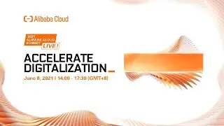2021 Alibaba Cloud Summit Live!