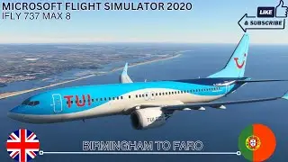 IFLY 737 MAX 8 | TUI UK | Birmingham to Faro | Full Flight