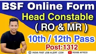 BSF RO & MR Online Form 2022 || BSF Head Constable Recruitment 2022 || BSF New Vacancy 2022